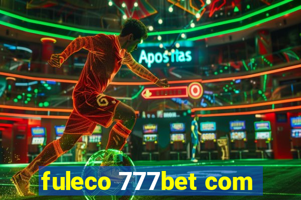 fuleco 777bet com